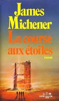 James A Michener - La course aux étoiles