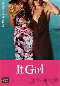 Couverture du livre IT GIRL N01 - Cecily Von Ziegesar