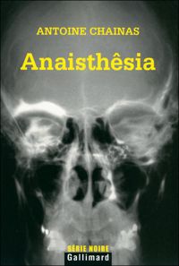 Couverture du livre Anaisthêsia - Antoine Chainas