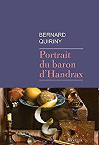 Couverture du livre Portrait du baron d'Handrax - Bernard Quiriny