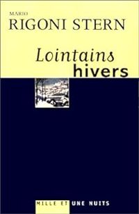 Mario Rigoni Stern - Lointains hivers