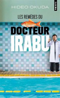 Hideo Okuda - Les remèdes du docteur Irabu