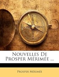 Couverture du livre Nouvelles - Prosper Merimee