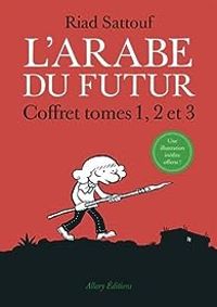 Riad Sattouf - L'Arabe du futur - Coffret, tomes 1, 2 et 3