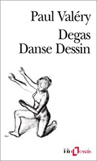 Couverture du livre Degas Danse Dessin - Paul Valery