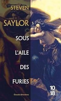 Couverture du livre Sous l'aile des furies - Steven Saylor