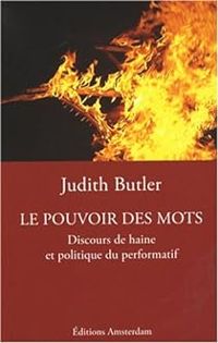 Judith P Butler - Le Pouvoir des mots 