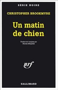 Christopher Brookmyre - Un matin de chien