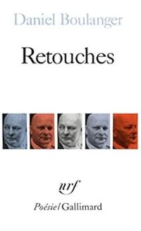 Daniel Boulanger - Retouches