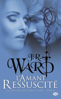 J.r. Ward - L'Amant ressuscité