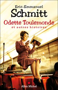 Couverture du livre Odette Toulemonde et autres histoires - Eric Emmanuel Schmitt