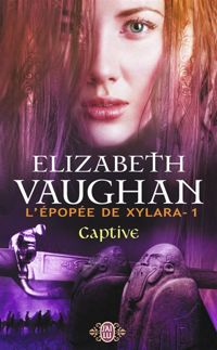 Couverture du livre Captive - Elizabeth Vaughan