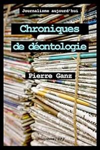 Couverture du livre Chroniques de déontologie - Pierre Ganz