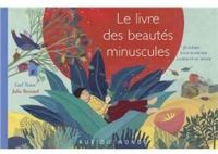 Couverture du livre Le livre des beautés minuscules - Carl Norac - Julie Bernard Ii