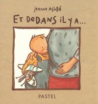 Couverture du livre Et dedans il y a... - Jeanne Ashbe