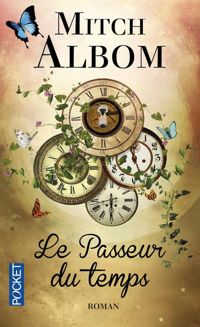 Mitch Albom - Le Passeur du temps