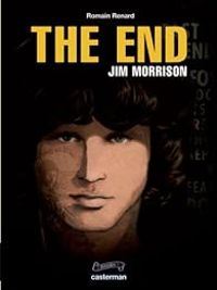 Couverture du livre The End : Jim Morrison - Romain Renard