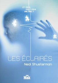 Neal Shusterman - Les Éclairés