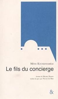 Menis Koumantareas - Le fils du concierge