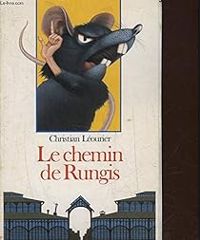 Christian Leourier - Le chemin de Rungis