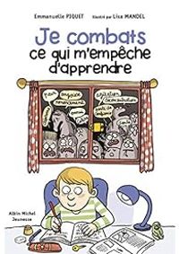 Emmanuelle Piquet - Je combats ce qui m'empêche d'apprendre