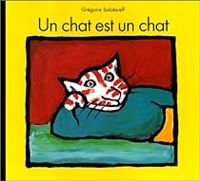 Grégoire Solotareff - Un chat est un chat