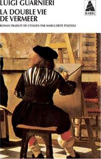 Luigi Guarnieri - La Double Vie de Vermeer