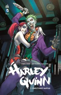 Couverture du livre Harley Quinn - Jimmy Palmiotti - Chad Hardin - Amanda Conner