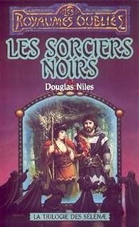 Douglas Niles - Les sorciers noirs