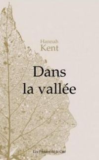 Hannah Kent - Dans la vallée