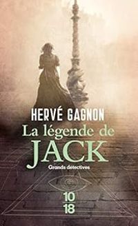 Couverture du livre La Légende de Jack - Herve Gagnon