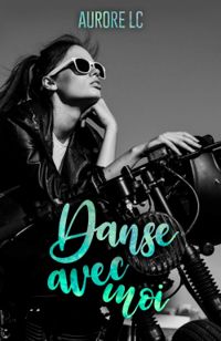 Couverture du livre Danse avec moi - Aurore Lc