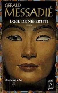 Couverture du livre L'oeil de Néfertiti - Gerald Messadie