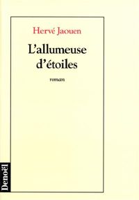 Couverture du livre L'allumeuse d'étoiles - Herve Jaouen