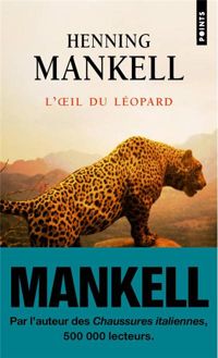 Henning Mankell - L'oeil du léopard