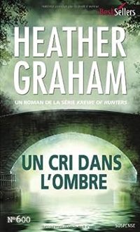 Heather Graham - Un cri dans l'ombre