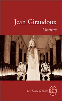 Couverture du livre Ondine - Jean Giraudoux