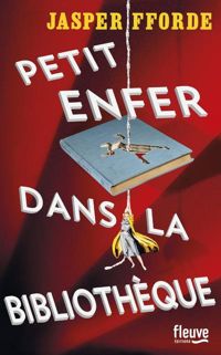 Jasper Fforde - Petit enfer dans la bibliothèque