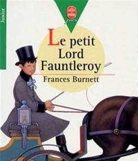 Couverture du livre Le Petit Lord Fauntleroy - Frances Hodgson Burnett