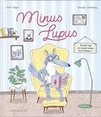 Couverture du livre Minus Lupus - Anne Loyer - Candela Ferrndez