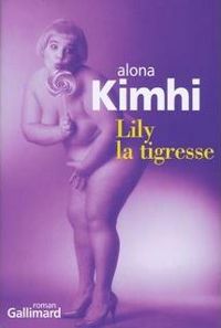 Alona Kimhi - Lily la tigresse