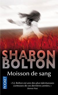 Sharon Bolton - Moisson de sang