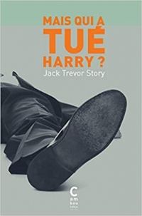 Couverture du livre Mais qui a tué Harry ? - Jack Trevor Story