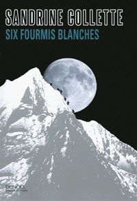 Couverture du livre Six fourmis blanches - Sandrine Collette