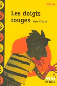 Couverture du livre Les doigts rouges - Marc Villard