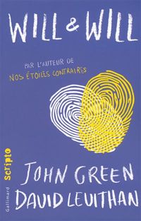 John Green - David Levithan - Will et Will