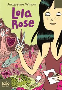 Couverture du livre Lola Rose - Jacqueline Wilson