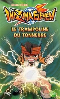 Michel Leydier - Le trampoline du tonnerre