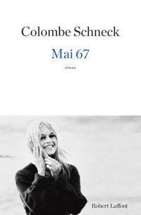 Colombe Schneck - Mai 67