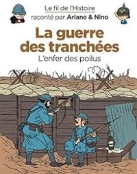 Fabrice Erre - Sylvain Savoia - La guerre des tranchées, l'enfer des poilus